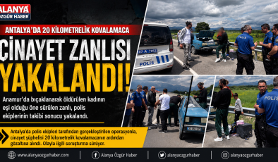 ANTALYA’DA 20 KİLOMETRELİK KOVALAMACA