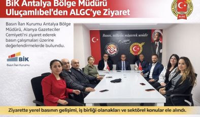 BİK Antalya Bölge Müdürü Uluçamlıbel’den ALGC’ye ziyaret