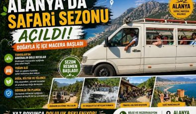 Alanya’da Safari Sezonu Açıldı: Doğayla İç İçe Macera Başladı