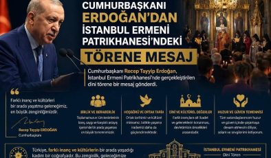 Cumhurbaşkanı Erdoğan’dan İstanbul Ermeni Patrikhanesi’ndeki törene mesaj