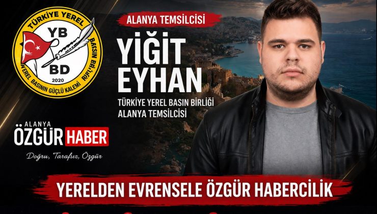 📰 YİĞİT EYHAN, ALANYA ÖZGÜR HABER’DE