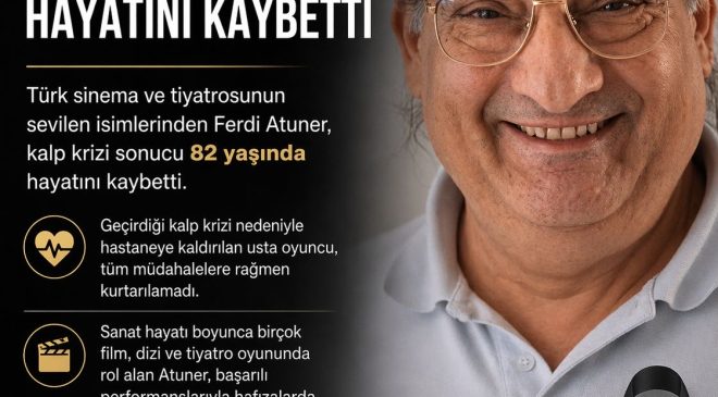 Türk sinema ve tiyatrosunun sevilen isimlerinden Ferdi Atuner’den acı haber geldi. Usta oyuncunun, geçirdiği kalp krizi sonucu 82 yaşında hayatını kaybettiği öğrenildi.