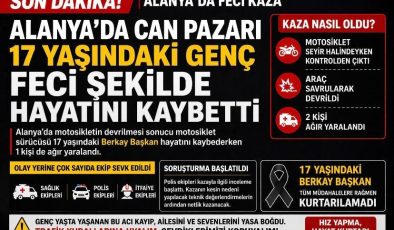 Alanya’da Feci Kaza: 17 Yaşındaki Berkay Başkan Hayatını Kaybetti