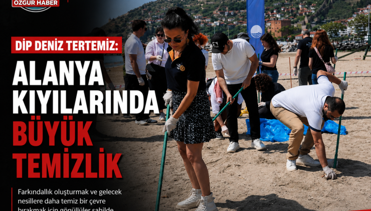 ALANYA’NIN MAVİSİ İÇİN EL ELE VERİLDİ