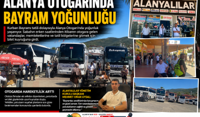 Alanya Otogarı’nda Bayram Dönüş Yoğunluğu Başladı