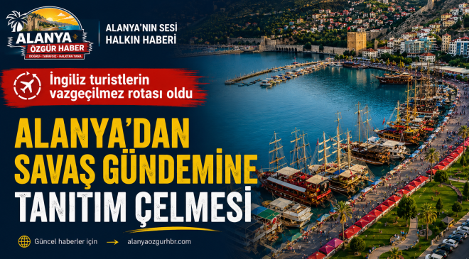 ALANYA’DAN İNGİLTERE PAZARINA GÜÇLÜ TANITIM
