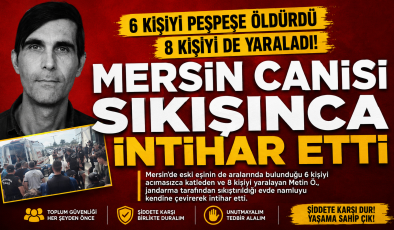 MERSİN’DE KAN DONDURAN OLAY: 6 ÖLÜ, 8 YARALI