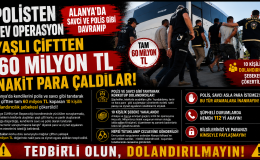 Alanya’da kendilerini polis ve savcı olarak tanıtarak yaşlı bir çifti milyonlarca lira dolandırdığı iddia edilen 10 kişilik şebeke, düzenlenen operasyonla çökertildi.