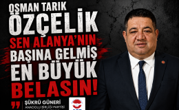 Şükrü Güneri’den Alanya Belediyesi’ne Sert Eleştiriler