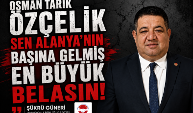 Şükrü Güneri’den Alanya Belediyesi’ne Sert Eleştiriler