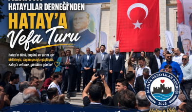 Hatay’a Vefa Turu hayat buldu