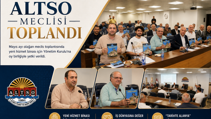 ALTSO MECLİSİ TOPLANDI