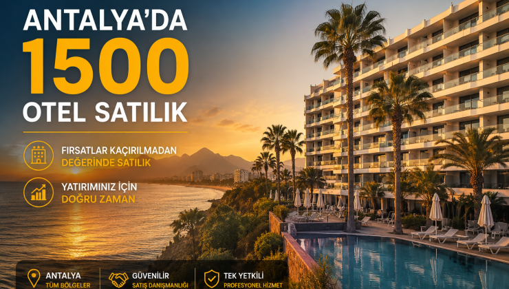 Turizmde Alarm Zilleri: Türkiye Genelinde 1500 Otel Satışta