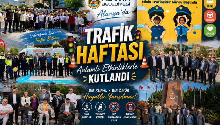 ALANYA’DA TRAFİK HAFTASI’NDA ANLAMLI ETKİNLİK