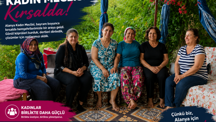Alanya Kadın Meclisi Kırsalda  Alanya Kent Konseyi Kadın Meclisi kırsalda kadınlar ile buluştu.
