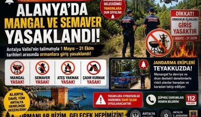 Antalya’da Orman Alarmı: Alanya’da Mangal ve Semaver Yasaklandı!