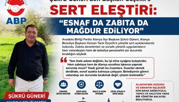 Şükrü Güneri’den Başkan Özçelik’e Sert Eleştiri: “Esnaf da Zabıta da Mağdur Ediliyor”