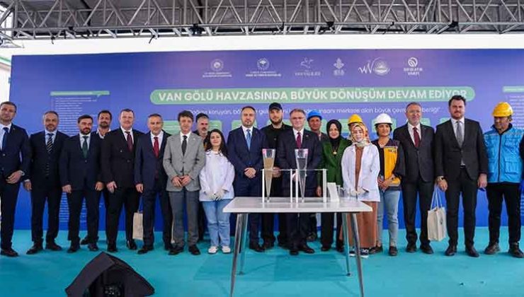 Emine Erdoğan’ın başlattığı Van Gölü Havzası’nı koruma eylem planında yeni aşamaya geçiliyor