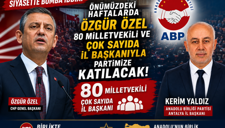 SİYASET KULİSLERİNİ HAREKETLENDİREN İDDİA: ÖZGÜR ÖZEL VE 80 MİLLETVEKİLİ ABP’YE Mİ KATILIYOR?