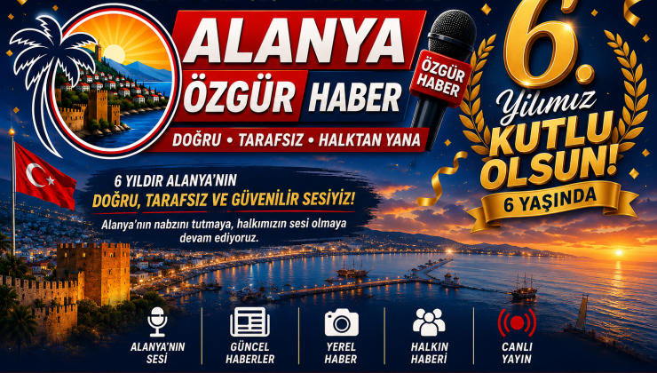 ALANYA ÖZGÜR HABER 6 YAŞINDA  Alanya’nın Özgür Sesi, 6. yaşını kutluyor