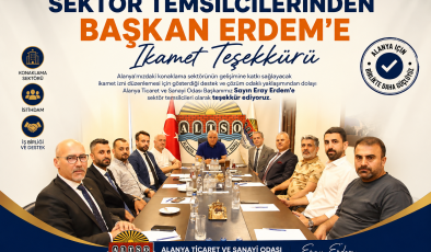 SEKTÖR TEMSİLCİLERİNDEN BAŞKAN ERDEM’E İKAMET TEŞEKKÜRÜ