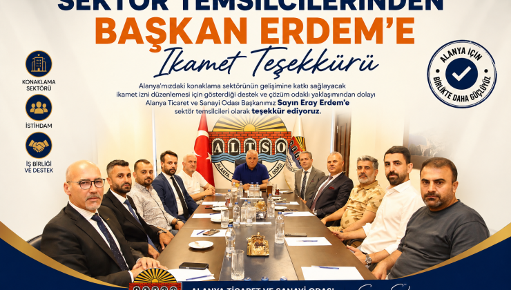 SEKTÖR TEMSİLCİLERİNDEN BAŞKAN ERDEM’E İKAMET TEŞEKKÜRÜ