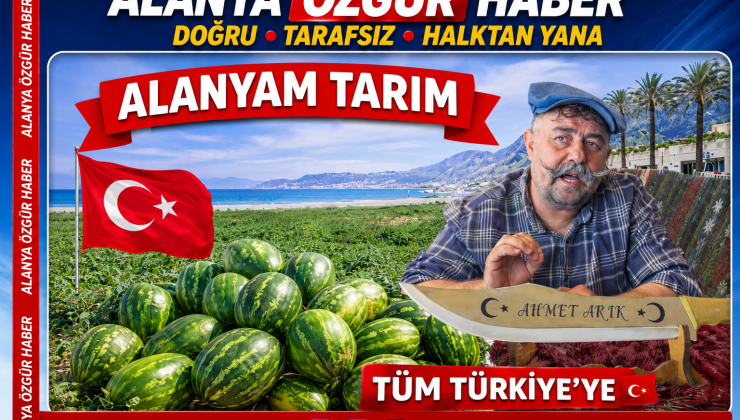 Alanya’m Tarım’dan Tüm Türkiye’ye Serik Karpuzu