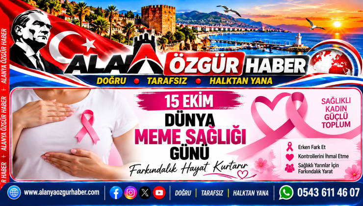 15 EKİM DÜNYA MEME SAĞLIĞI GÜNÜ: FARKINDALIK HAYAT KURTARIR
