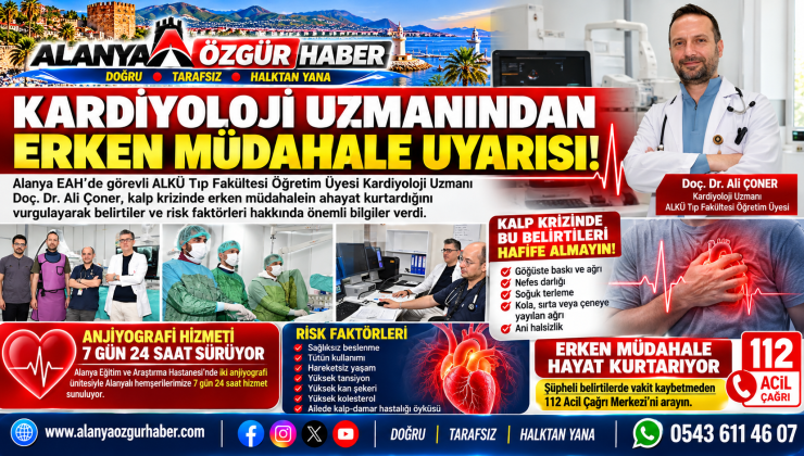 ALANYA’DA KALP KRİZİNE KARŞI ERKEN MÜDAHALE UYARISI!